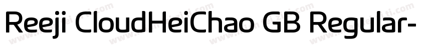 Reeji CloudHeiChao GB Regular字体转换